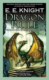 Dragon Rule (Age of Fire, Bk 5)