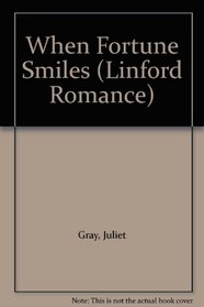 When Fortune Smiles (Linford Romance Library)