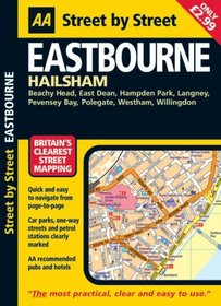 AA Street by Street: Eastbourne: Hailsham, Beachy Head, East Dean, Hampden Park, Lagney, Pevensey Bay, Polegate, Westham, Willingdon