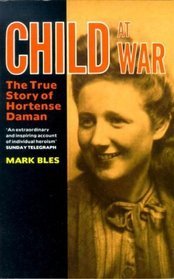 A Child at War: Hortense Daman