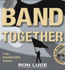 Band Together: The Warrior's Code (Operation Battle Cry)