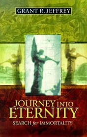 Journey into Eternity : Search for Immortality