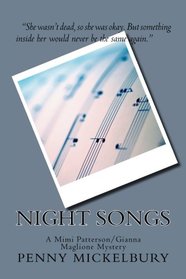 Night Songs: A Mimi Patterson/Gianna Maglione Mystery (The Mimi Patterson/Gianna Maglione Mysteries) (Volume 2)