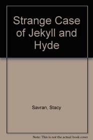 Strange Case of Jekyll and Hyde