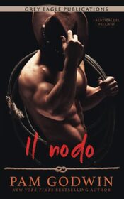 Il nodo (I Sentieri Del Peccato) (Italian Edition)