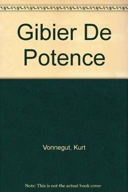Gibier De Potence (French Edition)