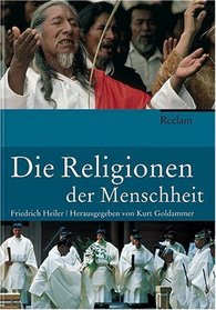 Die Religionen der Menschheit.