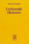 Umfassende Okonomie (Die Einheit der Gesellschaftswissenschaften) (German Edition)