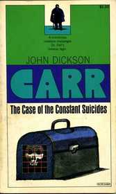 The Case of the Constant Suicides (Dr. Gideon Fell, Bk 13)