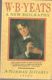 W.B. Yeats: a new biography