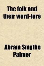 The folk and their word-lore