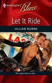 Let It Ride (Harlequin Blaze, No 466)