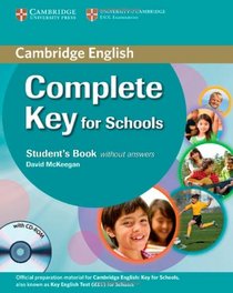 Complete Key for Schools Student's Book without Answers with CD-ROM