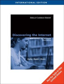 Discovering the Internet: Complete Concepts and Techniques