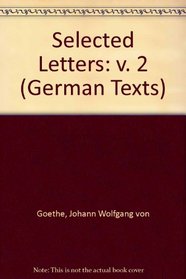 Selected Letters: v. 2 (German Texts)