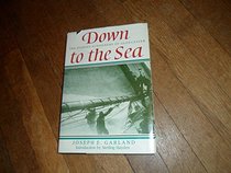 Down to the sea: The fishing schooners of Gloucester