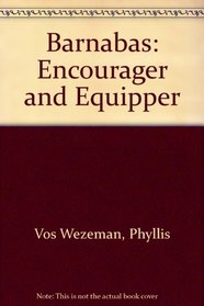 Barnabas: Encourager and Equipper (Celebrate: A Creative Approach to Bible Study)