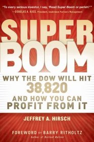 Super Boom: Why the Dow Jones Will Hit 38,820 and How You Can Profit From It