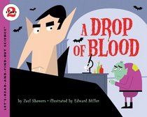 Drop of Blood: Re-illustrated (Let's-Read-And-Find-Out Science: Stage 2)