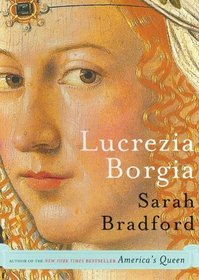 Lucrezia Borgia: Life, Love, and Death in Renaissance Italy (Audio CD) (Unabridged)