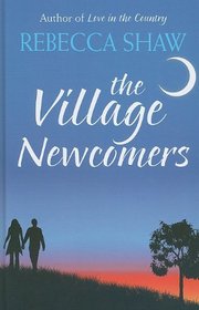 The Village Newcomers (Tales from Turnham Malpas, Bk 14) (Large Print)