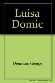 Luisa Domic: A novel