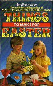 Things to Make for Easter (Beaver Books)