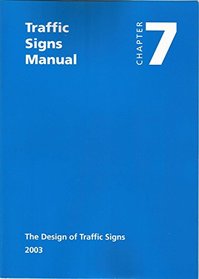 Traffic Signs Manual: Chapter 7-The Designs of Traffic Signs