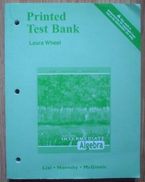 Intermediate Algebra, Printed Test Bank (To Use With 