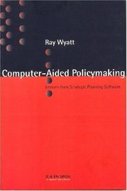 Computer-aided Policymaking: Lessons from Strategic Planning Software