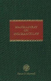 Macgillivray on Insurance Law: Insurance Practitioner's Library (Insurance Practitioners Library)