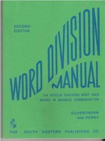 Word Division Manual; The Fifteen Thousand Most Used Words in Business Communication