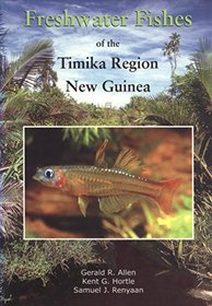 Freshwater Fishes of the Timika Region, New Guinea