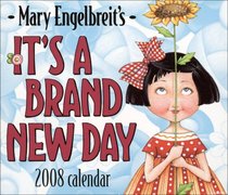Mary Engelbreit's It's a Brand New Day: 2008 Day-to-Day Calendar