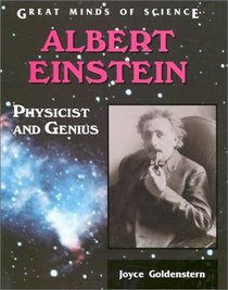 Albert Einstein: Physicist and Genius (Great Minds of Science)