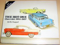 The Hot One - Chevrolet: 1955 - 1957