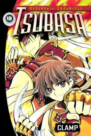 Tsubasa 13 (Turtleback School & Library Binding Edition) (Reservoir Chronicles Tsubasa (Prebound))