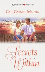 Secrets Within (Heartsong Presents, No 462)