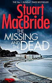 The Missing and the Dead (Logan McRae, Bk 9)