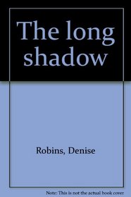 The long shadow