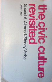 The Civic Culture Revisited: An Analytic Study (The Little, Brown Series in Comparative Politics)