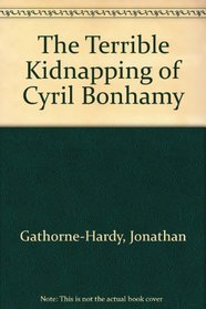 The Terrible Kidnapping of Cyril Bonhamy