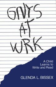 Gnys at Wrk : A Child Learns to Write and Read