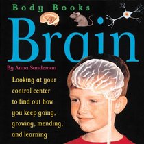 Body Books: Brain (Sandeman, Ann. Body Books.)