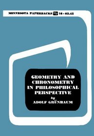 Geometry and Chronometry in Philosophical Perspective (Minnesota Archive Editions)