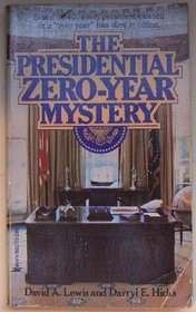 The presidential zero-year mystery