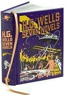 H. G. Wells : Seven Novels