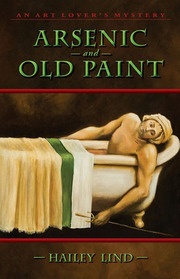 Arsenic and Old Paint:(Art Lover's Mystery, Bk 4)
