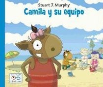 Camila y su equipo (Stuart J. Murphy's I See I Learn Series (Spanish)) (Spanish Edition)