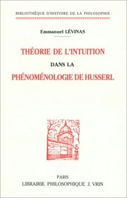 Thorie de l'intuition dans la phnomnologie de Husserl